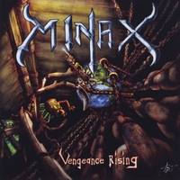 Minax : Vengeance Rising